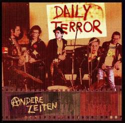 Daily Terror : Andere Zeiten